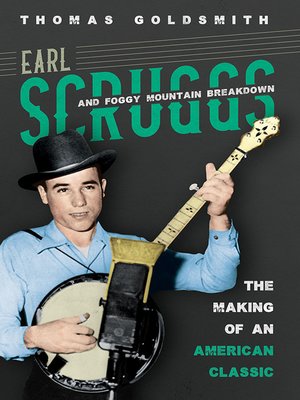 cover image of Earl Scruggs and Foggy Mountain Breakdown